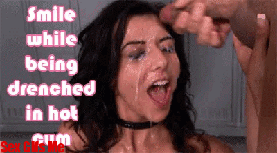 Smile while getting drenched in hot cum sex gif meme.